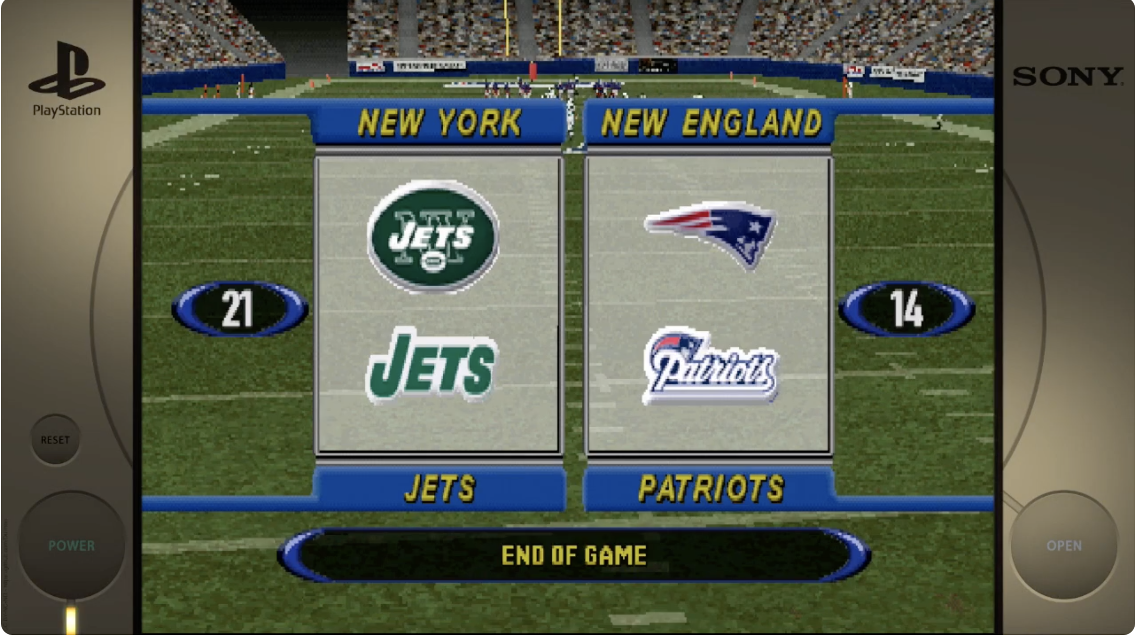 **PlayStation**

**NEW YORK**  
Jets  
21  

**NEW ENGLAND**  
Patriots  
14  

**END OF GAME**