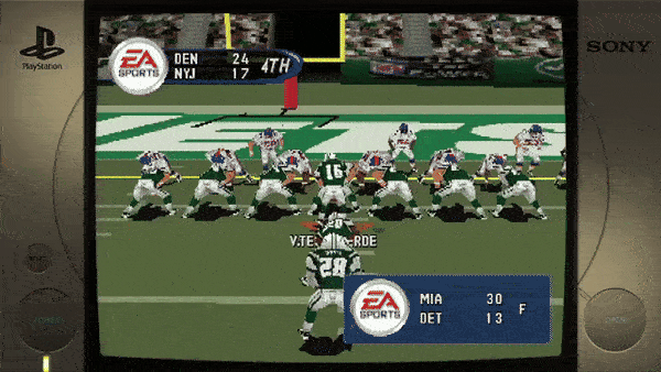 ```PlayStation EA SPORTS DEN 24 NYJ 17 4TH 32 V.TESTAVERDE EA SPORTS MIA 30 F DET 13 ```